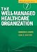 Book cover of The Well-Managed Healthcare Organization.