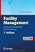 Buchtitel - Facility Management: Erfolg in der Immobilienbewirtschaftung von Springer, Berlin