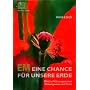 EM. Eine Chance f�r unsere Erde: Effektive Mikroorganismen. Wirkungsweise und Praxis