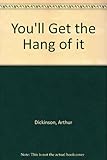 You'll soon get the hang of it
