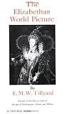The Elizabethan World Picture