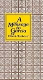 A Message to Garcia Publisher: Peter Pauper Press; Gift edition