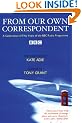 From Our Own Correspondent - a celebration of fifty years of the BBC Radio Programme