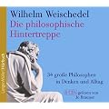 Die philosophische Hintertreppe, 6 CDs, Wilhelm Weischedel