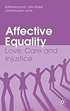 Affective equality : love, care and injustice