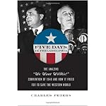 Five Days in Philadelphia: The Amazing "We Want Willkie!" Convention of 1940 and How It Freed FDR to Save the Western World book cover