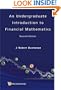 An Undergraduate Introduction to Financial Mathematics