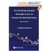 UNDERGRADUATE INTRODUCTION TO FINANCIAL MATHEMATICS, AN (2ND EDITION)