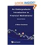 UNDERGRADUATE INTRODUCTION TO FINANCIAL MATHEMATICS, AN (2ND EDITION)