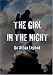 The Girl In The Night: An Urban Legend