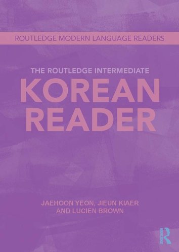 The Routlege Intermediate Korean Reader (Routledge Modern Language Readers)