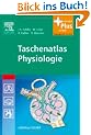 Taschenatlas Physiologie: mit Zugang zum Elsevier-Portal