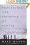 Practicing the Presence of People: How We Learn to Love