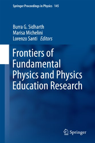 Frontiers of Fundamental Physics and Physics Education Research: 145 (Springer Proceedings in Physics)