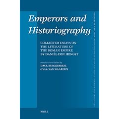 Emperors and Historiography (Mnemosyne, Bibliotheca Classica Batava Supplementum)