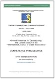 Green economics for campaigning : the London launch of the International Journal of Green Economics : the first 10 years of Green Economics Conference, Saturday 7 October 2006, 10.00 - 19.00 at Caxton