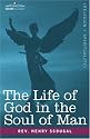 The Life of God in the Soul of Man