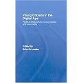 Young Citizens in the Digital Age (Political Engagement, Young People, and New Media) (Hardcover)
