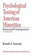 Psychological Testing of American Minorities: Issues and Consequences (Multicultural Aspects of Counseling And Psychotherapy)