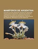 Mam Feros de Argentina: Artiod Ctilos de Argentina, B Vidos de Argentina, Cingulados de Argentina, C Rvidos de Argentina FEROS