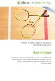 Badminton: Shuttlecock, Racquet, Thomas Cup, Uber Cup, BWF World Championships, 1988 Summer Olympics, Olympic sports, Carbon fiber reinforced polymer, Badminton Asia Championships