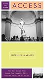 Access Florence & Venice: Plus Tuscany and the Veneto (Access Florence Venice Milan)