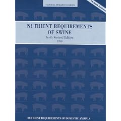 Nutrient Requirements of Swine (Nutrient Requirements of Domestic Animals: A Series)