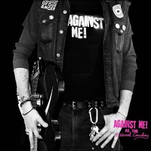 Against Me! - As the Eternal Cowboy - Zortam Music