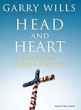 Head and Heart: American Christianities
