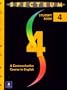 Spectrum: A Communicative Course in English Level 4