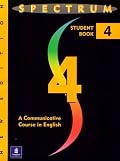 Spectrum: A Communicative Course in English Level 4