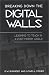 Breaking Down the Digital Walls: Learning to Teach in a Post-Modem World (Suny Series, Education and Culture)