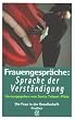 Frauengespr�che: Sprache der Verst�ndigung.