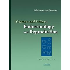 Click here to buy Canine and Feline Endocrinology and Reproduction, Third Edition by Edward C. Feldman DVM  DACVIM and Richard W. Nelson DVM.