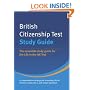 British Citizenship Test: Study Guide: The Essential Study Guide for the Life in the UK Test