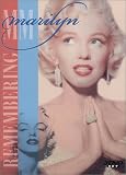 Marilyn Monroe: Remembering