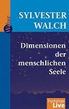 Dimensionen der menschlichen Seele, 1 Cassette - Sylvester Walch