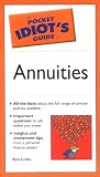 The Pocket Idiot s Guide to Annuities