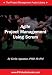 Agile Project Management Using Scrum