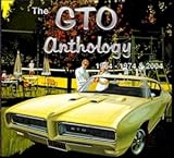  : The Pontiac GTO Anthology, 1964-1974 & 2004 - 2006