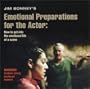 Emotional Preparations For Actors Or How To Get Into The Emotional Life Of A Scene