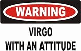 Warning: Virgo with an attitude T-Shirt (Various Colors Available)