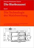 Die Bierbrauerei. Bd 1. Die Technologie der Malzbereitung