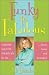 Funky to Fabulous: Surefire Success Strategies for the Savvy, Sassy and Swamped