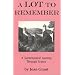 A Lot to Remember: A Supernatural Journey Through Thr French Province of Lot (Joan Grant Autobiography)