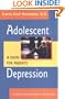 Adolescent Depression: A Guide for Parents (A Johns Hopkins Press Health Book)