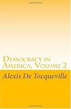 Democracy in America Volume 2