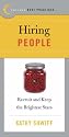 Best Practices: Hiring People: Recruit and Keep the Brightest Stars