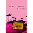 Blonde Ambition: An A-List Novel (A-List #3) ~ Zoey Dean