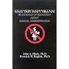 What They Don't Tell You in Schools of Education about School Administration